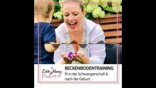 'Beckenbodentraining – fit in der Schwangerschaft & nach der Geburt - Echte Mamas'