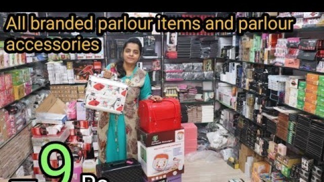 'ब्यूटी पार्लर,सैलून होलसेल से सस्ते Cheapest Branded Parlour & Saloon items Wholesale Market Delhi'