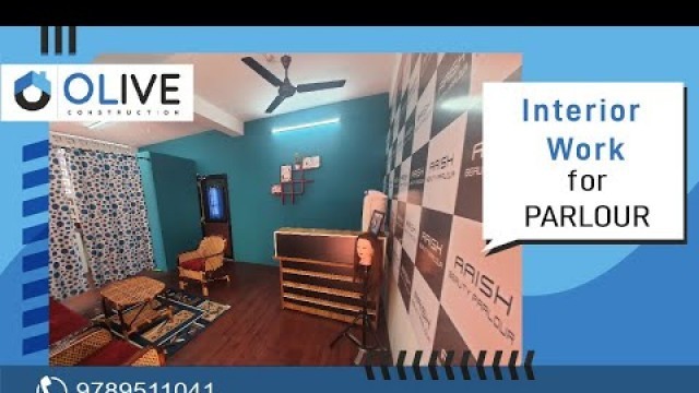 'Olive Construction#Aaish Beauty Parlour Interior & Exterior Work @ Nagercoil'