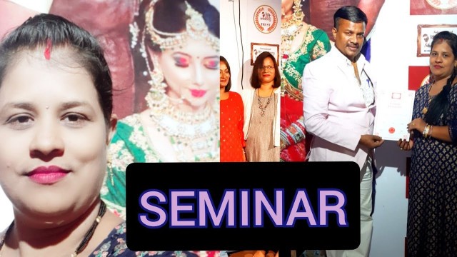 'beauty parlour class and course (seminar)#@odiablogger#sudipta'