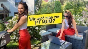 'So wirst du zur FIT MUM! | Coaching | Abnehmen nach Schwangerschaft'