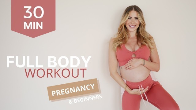 '30 MIN FULL BODY WORKOUT I pregnancy & beginners I 1./2./3. trimester I by Anahita'