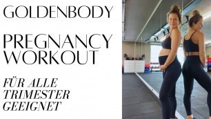 'Workout für Schwangere - für jedes Trimester geeignet - no Equipment - Goldenbody Pregnancy Workout'