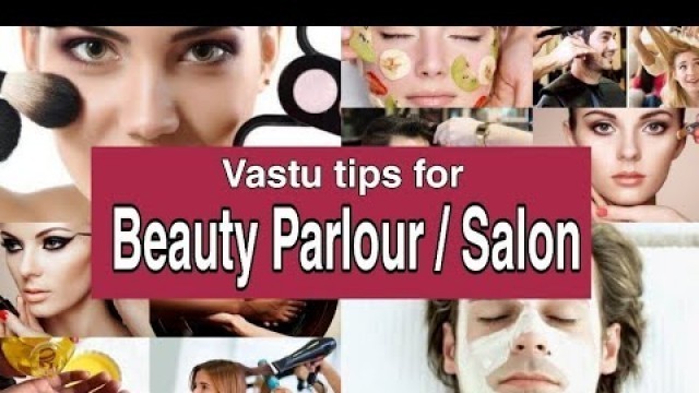 'ब्यूटी पार्लर / सैलून के लिए वास्तु टिप्स ~ Vastu tips for Beauty Parlour / Salon'