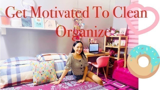 'How to Motivate Yourself to Clean & Organize Your Room 2021'