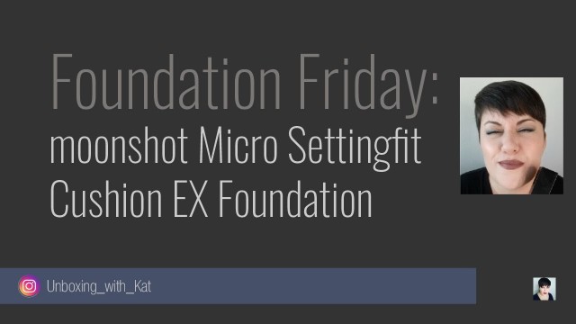 'Foundation Friday | moonshot Micro Settingfit Cushion EX Foundation | Tretinoin & Combination Skin'