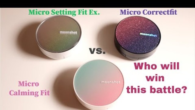 'Battle of the Moonshot cushion foundations - Calming Fit vs. Setting Fit Ex. vs. Correctfit'