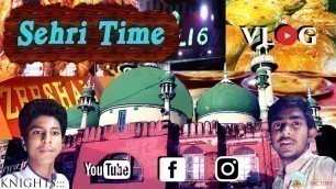 'Sehri Time At Zakaria Street | VLOG | A Ramzan Special By KNGIHTS:::'