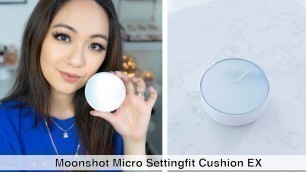 'The Best Cushion Ever?! Moonshot Micro Settingfit Cushion EX Review'