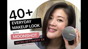 'My everyday makeup look using the MOONSHOT Micro SettingFit EX plus review'