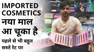 'Best Shop For Imported Cosmetics And Parlour In Sadar Bazaar, Delhi....IMPORTED BEAUTY PRODUCTS....'