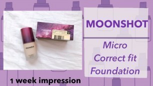 'Moonshot Micro Correctfit Foundation REVIEW: 1 Week Impression'