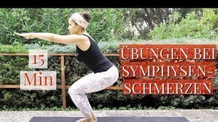 'Übungen bei Symphysenschmerzen I Yoga für Schwangere I 15 Minuten'