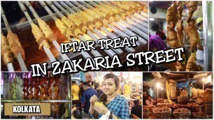 'Iftar In Zakaria Street, Kolkata | Ramzan Special | Street Food In Kolkata #2 | India'