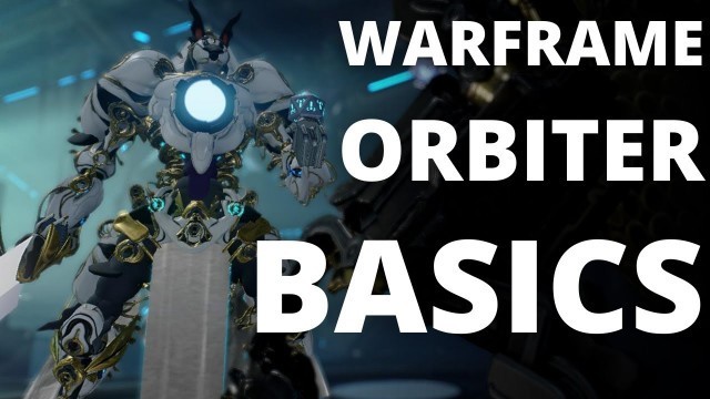 'Warframe Orbiter Tutorial #1 - Basics and Decorating | 2022'