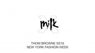 'THOM BROWNE SS16－NEW YORK FASHION WEEK'