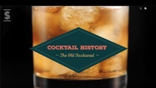 'Cocktail History - Ep 1: The Old Fashioned'