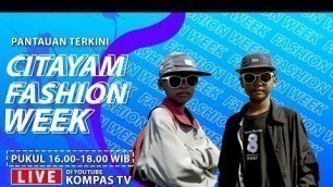 'LIVE - Kondisi Terkini Citayam Fashion Week (31/7/2022)'