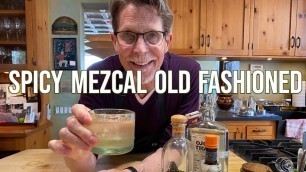 'Rick Bayless Cocktails: Spicy Mezcal Old Fashioned'