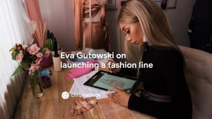 'Launching a Fashion Line with Eva Gutowski - Chromebook'