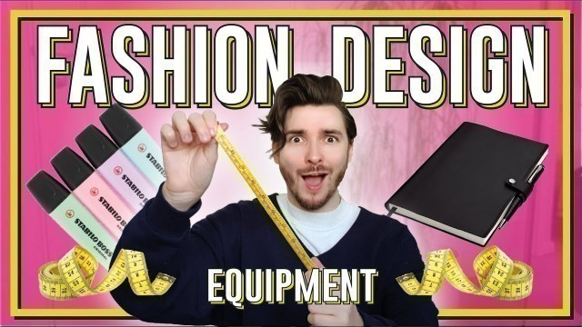 '5 ESSENTIAL TOOLS FOR FASHION DESIGN: key tools and equipment i use everyday for fashion design'