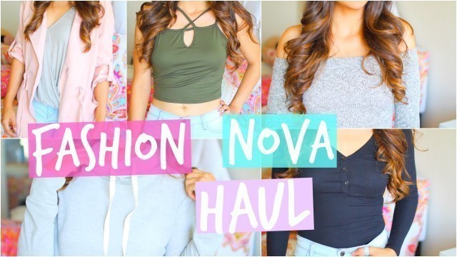 'Fashion Nova Try-On Haul 2016'