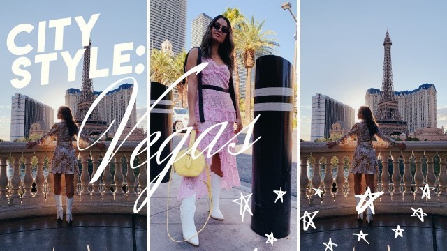 'CITY STYLE: LAS VEGAS | A Fashion Lookbook'