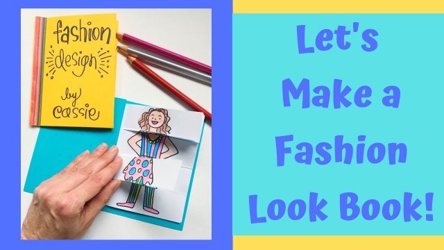 'Let\'s Make a Fashion Look Book!'