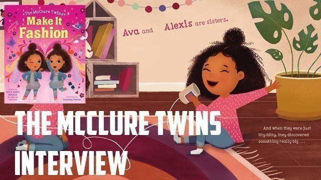 'The McClure Twins Interview  - Make It Fashion (HarperCollins)'