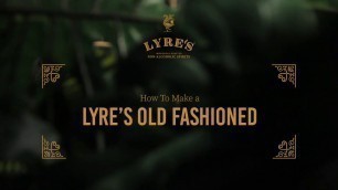 'Lyre\'s Non-Alcoholic Old Fashioned Cocktail Recipe | How To'