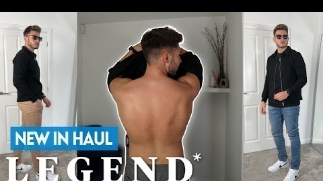 'NEW IN LEGEND LONDON Men\'s Clothing Haul & Try-On | Menswear Essentials 2022'