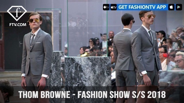 'Thom Browne Artistic Spring/Summer 2018 Collection Fashion Show in New York | FashionTV | FTV'