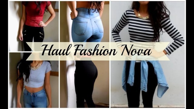 'HAUL FASHION NOVA + 3 OUTFITS'