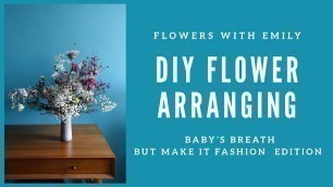 'DIY Flower Arranging: Baby\'s Breath But Make It Fashion Edition'