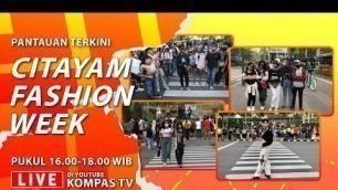 'LIVE - Kondisi Terkini Citayam Fashion Week'