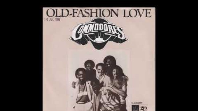 'Commodores  -  Old-Fashion Love'