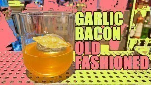 'GARLIC BEACON OLD FASHIONED'