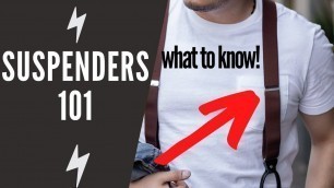 'Suspenders 101 For Men | What To Know & How To Wear Them'