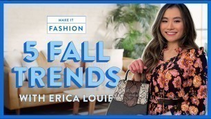 '5 Fall Style Must Haves with Erica Louie | Make It Fashion​'