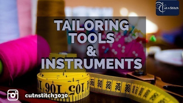 'TAILORING TOOLS & INSTRUMENTS-|FASHION TOOLS| | LESSON 1| #tailoring #fashiondesign#tools #fashion'