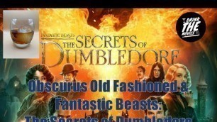 'Obscurus Old Fashion & Fantastic Beasts: The Secrets of Dumbledore #harrypotter #wizardingworld #rum'