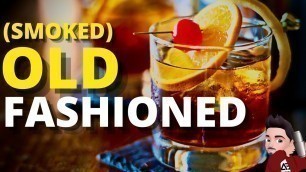 'OLD FASHIONED SMOKED 