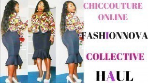 'FASHIONNOVA, CHICCOUTURE ONLINE COLLECTIVE HAUL /TRY ON'