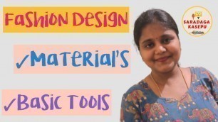 'Fashion Design Materials // Basic Fashion Design Tools // FD Materials // Fashion Design in Telugu'