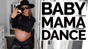 'Baby Mama Dance | 9 Months Pregnant But Make It Fashion'