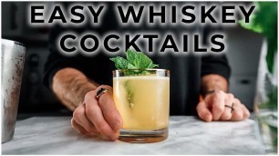 '3 EASY WHISKEY COCKTAIL RECIPES'