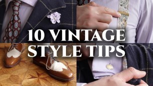 'Vintage Men Dressed Better--Here Are 10 Keys to Their Style!'