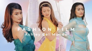 'A Fashion Film With Ashley del Mundo'