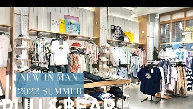 'PULL AND BEAR MAN HAUL 2022 SUMMER MEN’S FASHION #PULLANDBEAR'