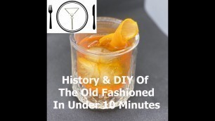 'The Old Fashioned Cocktail'